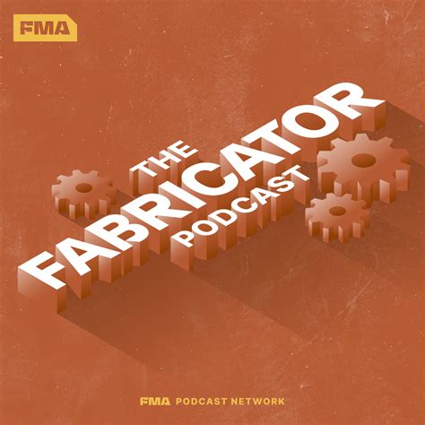 The Fabricator Podcast Podcast 